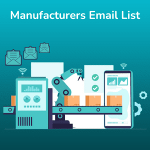 Manufacturers Email List