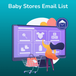 Baby Stores Email List