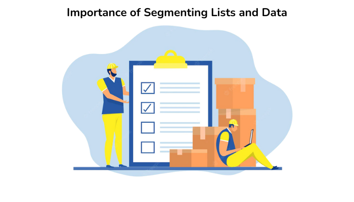 Importance of Segmenting Lists and Data