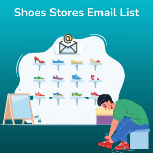 Shoes Stores Email List