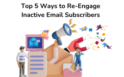 Top 5 Ways to Re-Engage Inactive Email Subscribers