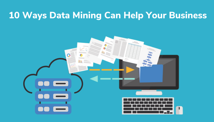 10 Ways Data Mining Can Help Your Business